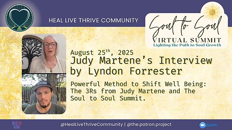 Soul To Soul Summit - Judy Martene’s Interview by Lyndon Forrester August 25th, 2025