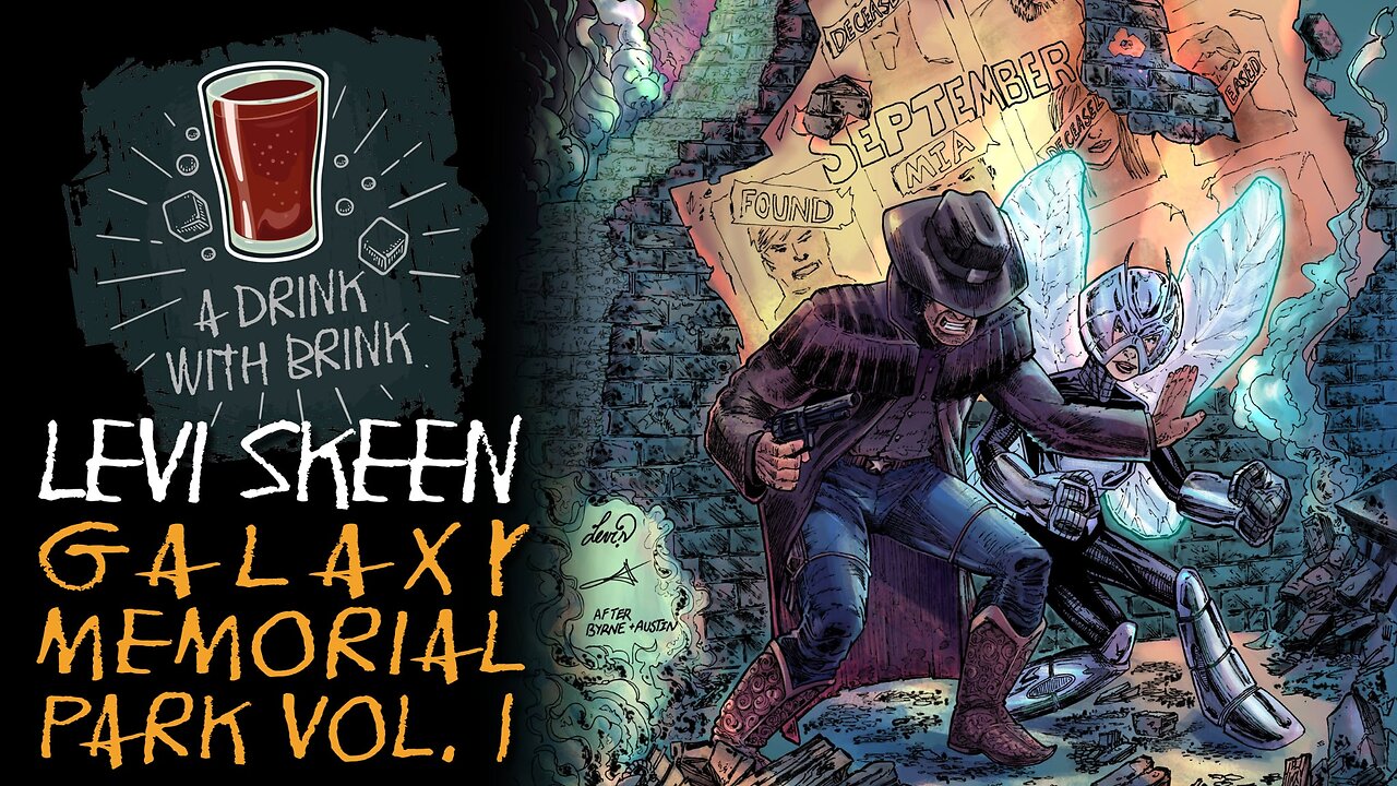 A Drink With Brink 185 | Levi Skeen | Galaxy Memorial Park Volume 1