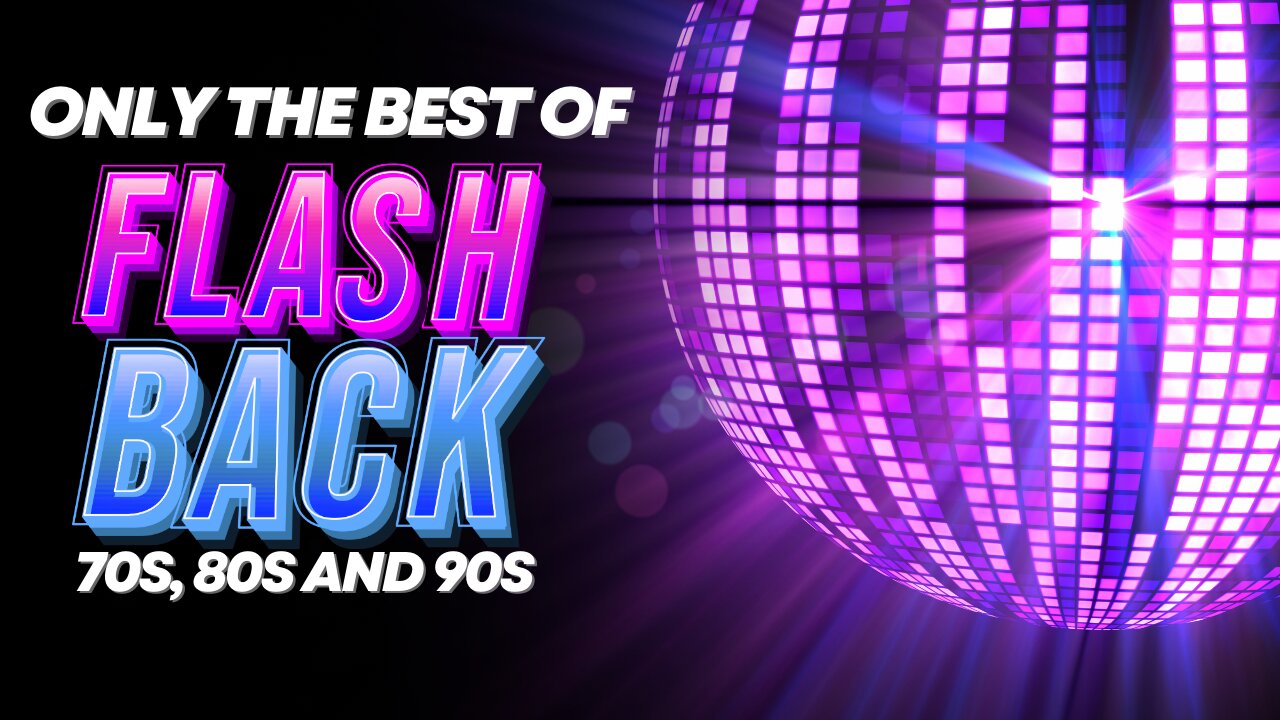 ONLY THE BEST OF FLASHBACK - 70S, 80S AND 90S