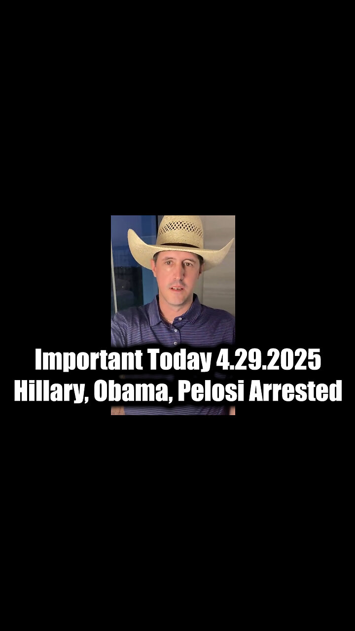 Derek Johnson Important Today 4.29.25 - Hillary, Obama, Pelosi Arrested