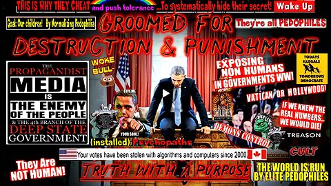 'GROOMED FOR DESTRUCTION AND PUNISHMENT' JUNE 21, 2025 ([DS - Obama] compilation version