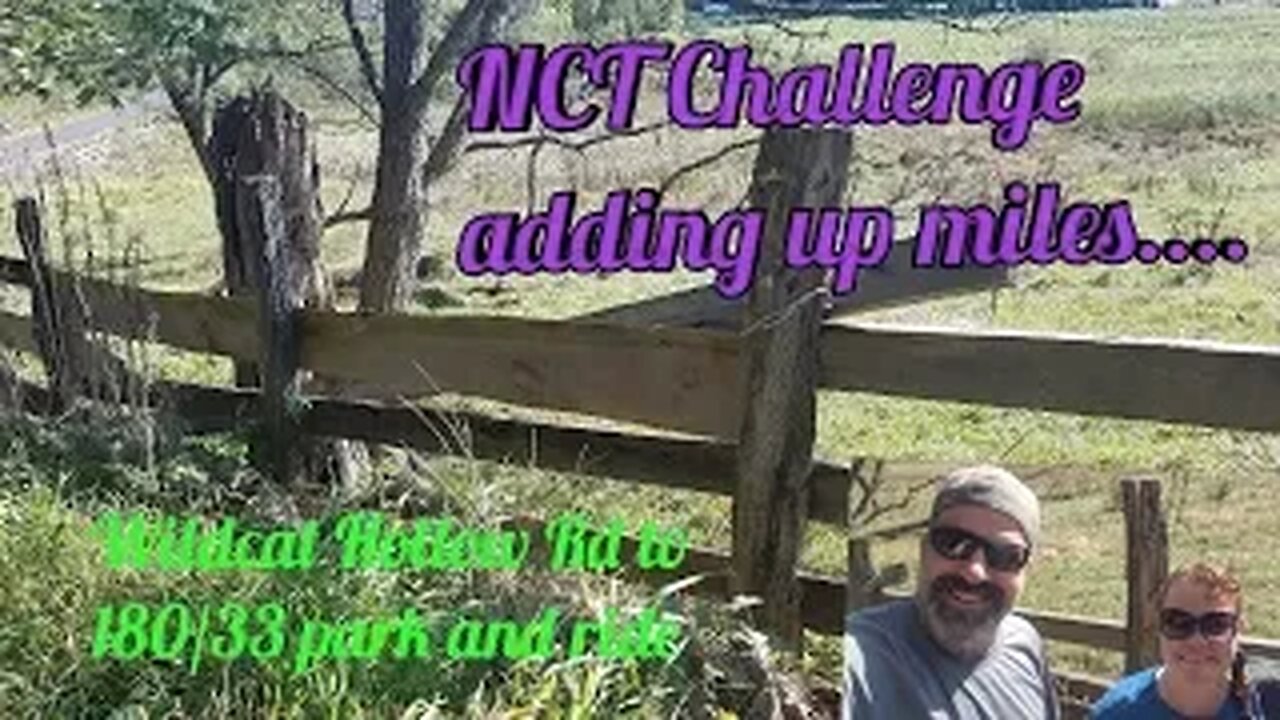 NCT 2019 Challenge - Wildcat hollow rd to 180/33 park and ride