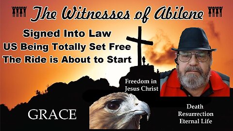 Signed Into Law US Being Totally Set Free The Ride is About to Start