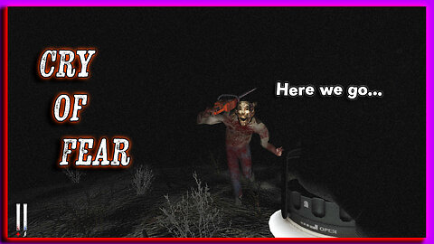 Time For a Classic Horror!! Cry of Fear Live