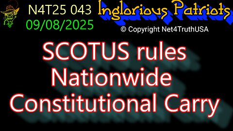 N4T25 043 - SCOTUS rules Nationwide Constitutional Carry