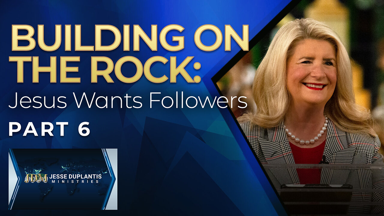 Building On THE Rock, Part 6: Jesus Wants Followers