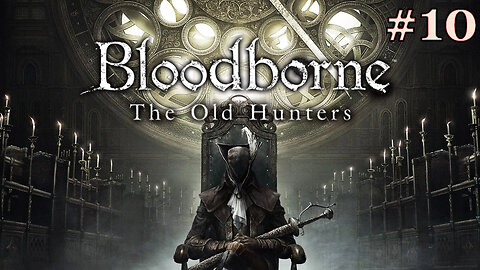 Laurence, Pierwszy Pastor | Bloodborne: The Old Hunters #10