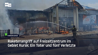 Raketenangriff auf Freizeitzentrum im Gebiet Kursk: Ein Toter und fünf Verletzte