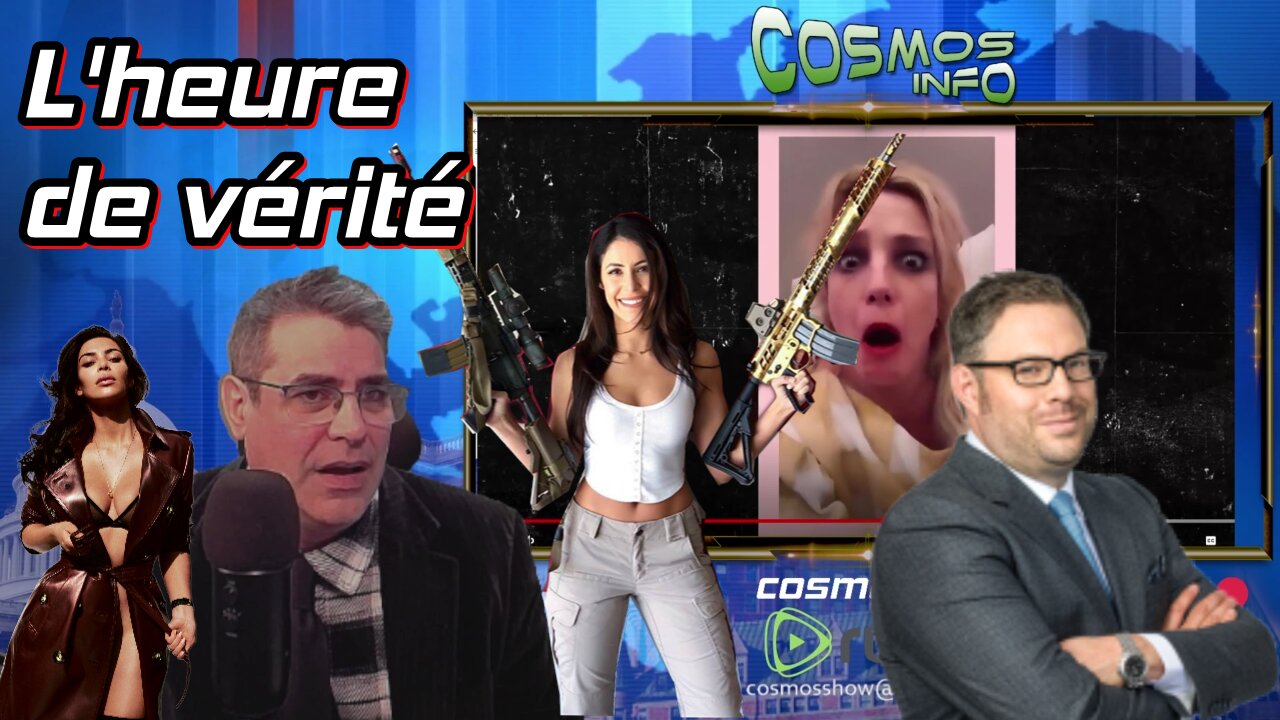L'heure de vérité, Cosmos Info 17 nov 25