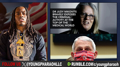 YOUNG PHARAOH INTERVIEWS JUDY MIKOVITS ABOUT HOW ANTHONY FAUCI SILENCED HER VACCINE WARNING