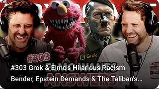 #303 Grok & Elmo's Hilarious Racism Bender, Epstein Demands & The Taliban's Hilarious Tourism Video