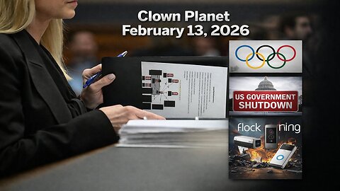 Clown Planet 13 Feb, 2026: ICE Chicago Body Cam, Bondi Epstein, RING & Flock BreakUp?