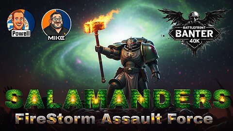 Battlefront Banter: Firestorm Assault Force