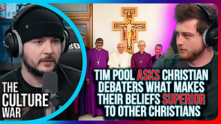 Tim Pool Asks Christian Debaters What Makes Their Beliefs SUPERIOR To Other Christians