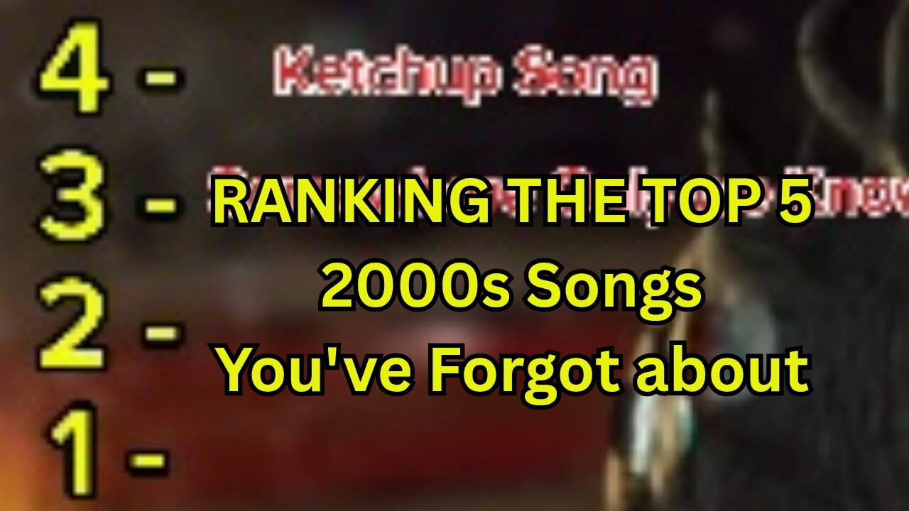 Ranking the Top 5 2000s Songs - You Forgot About