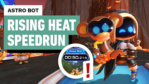 Astro Bot - Rising Heat Gameplay (50.216 Speedrun) _ PS5 Pro 4K
