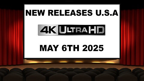 NEW 4K UHD Releases [MAY 6TH 2025 | U.S.A]