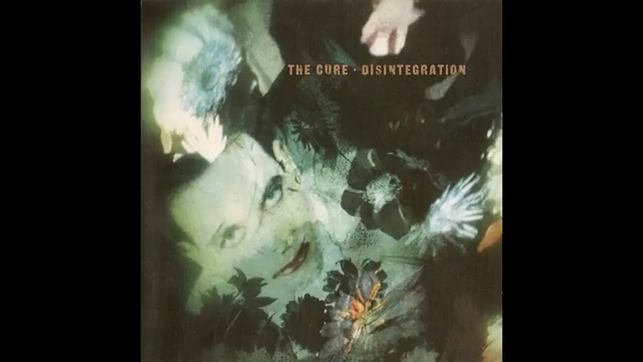 The Cure – Disintegration (1989) [Full Album] US Elektra CD version