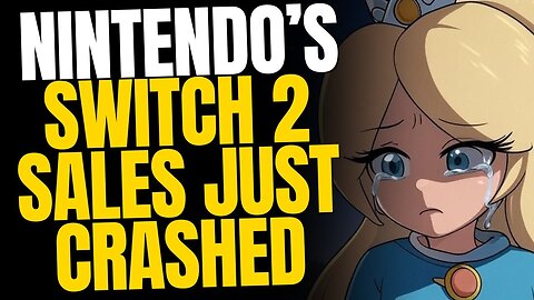 Nintendo Switch 2 Sales Just Plummeted — It’s a Failure