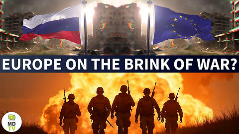 EUROPE ON THE BRINK OF WAR?