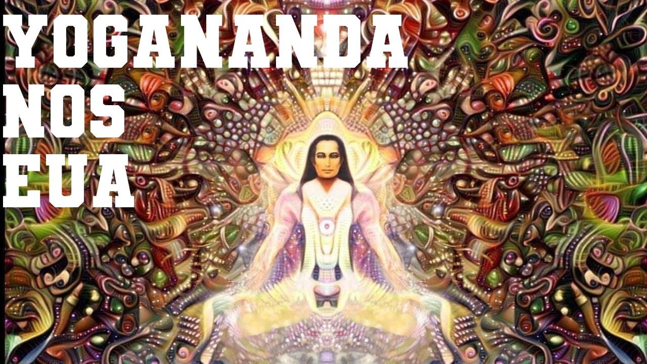 Yogananda nos EUA: Uma Jornada Espiritual