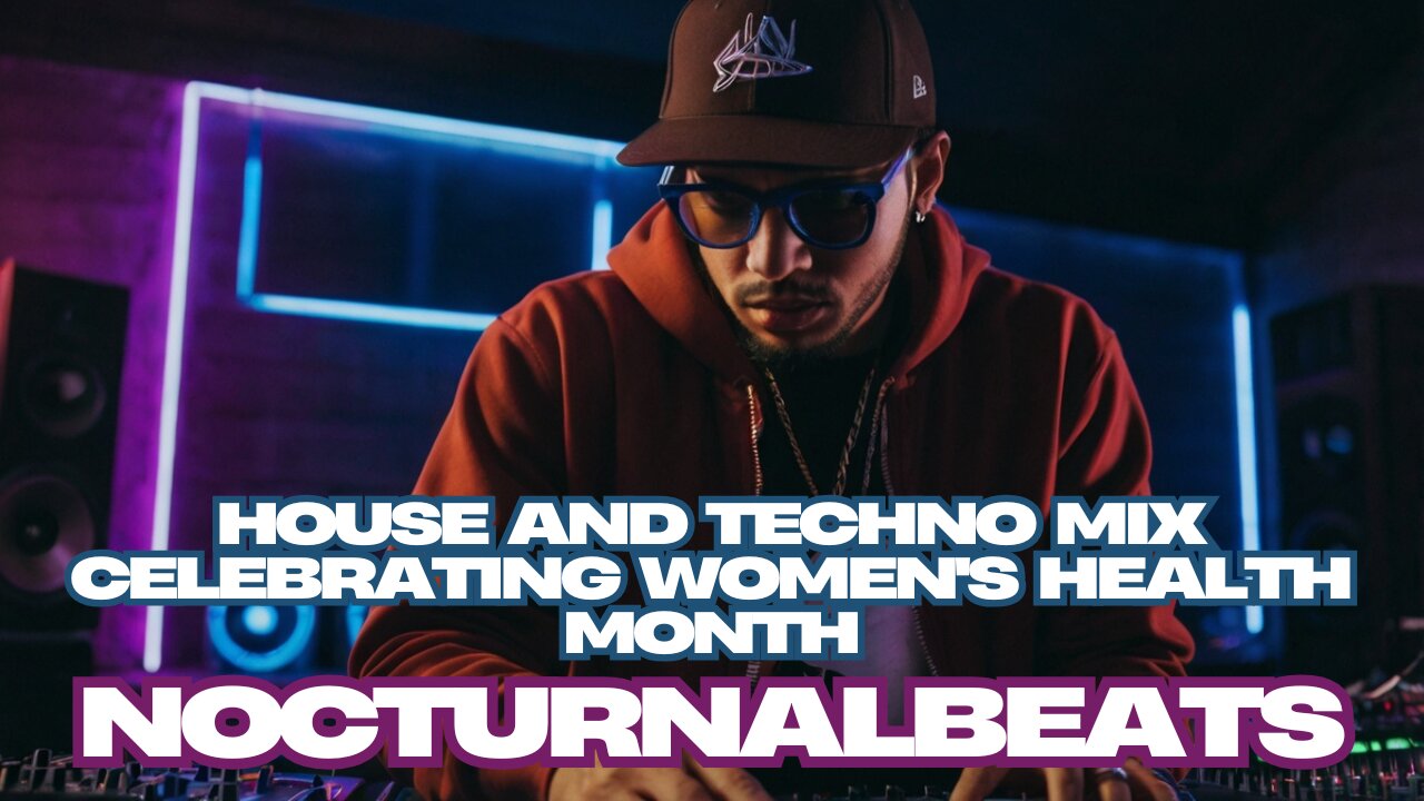 House and Techno Mix Celebrating Women's Health Month