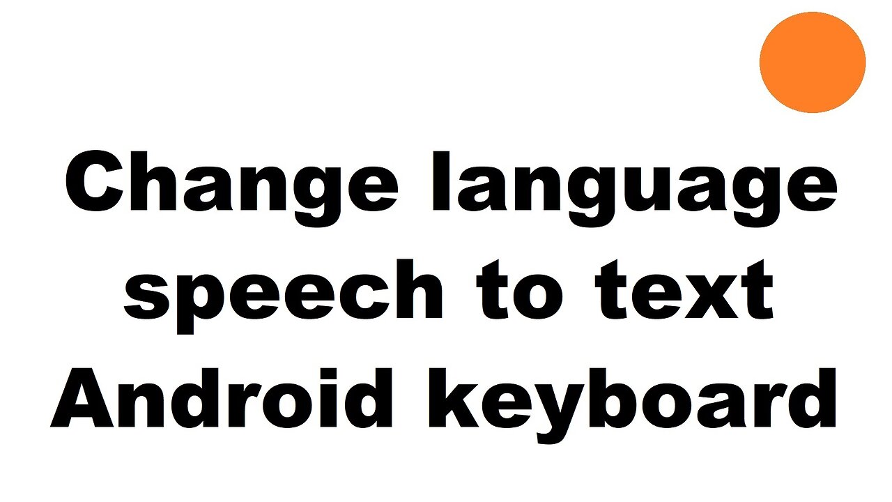 Change/add language speech-to-text keyboard Gboard Android