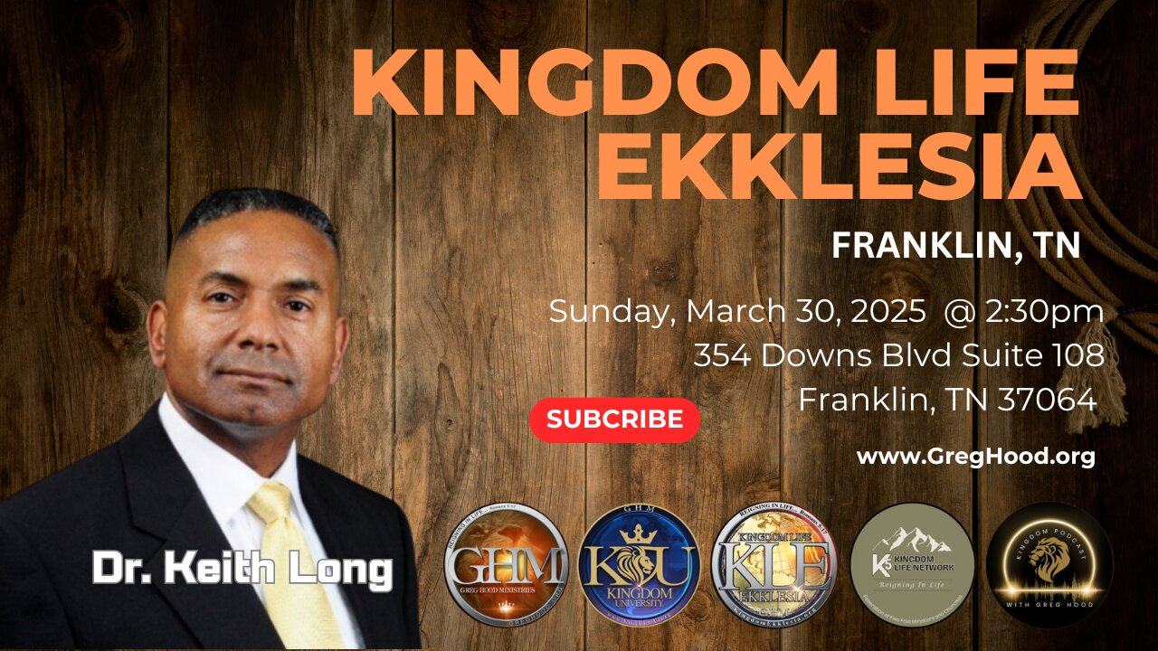 Dr. Keith Long ⎮Kingdom Life Ekklesia - Franklin, TN