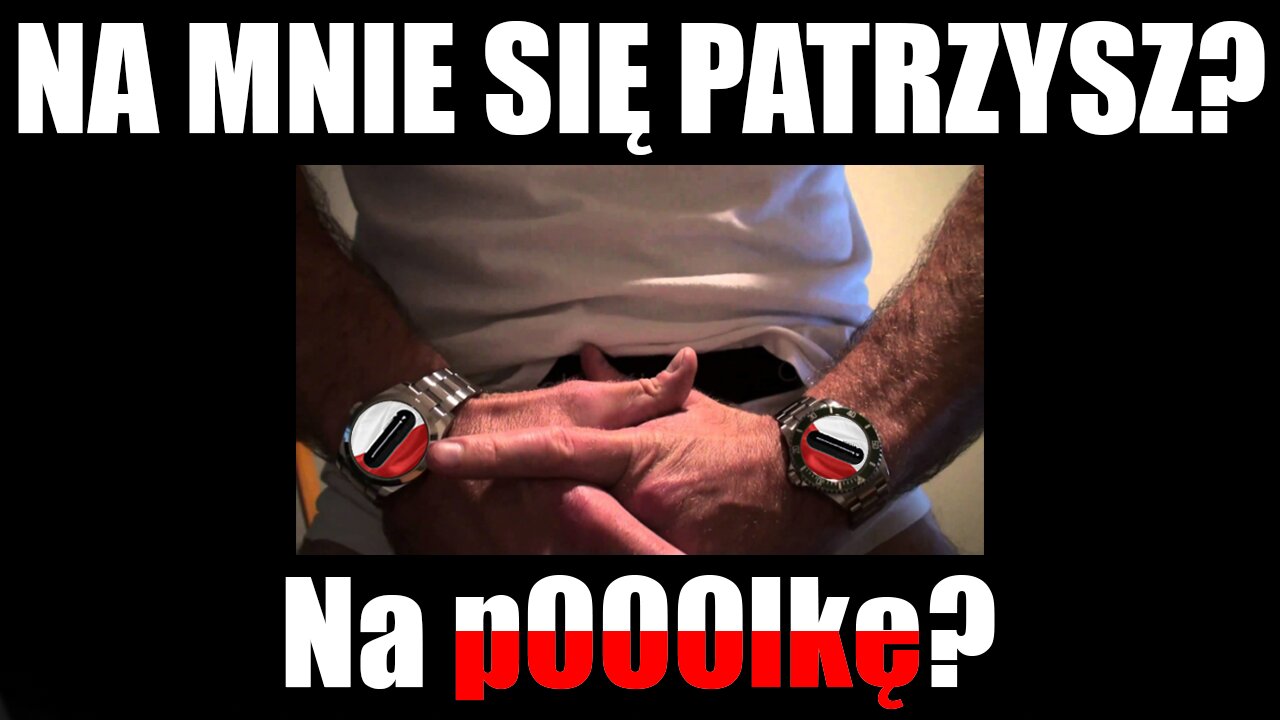 Na mnie się patrzysz? na p0lkę! [Black-Pill-PL]