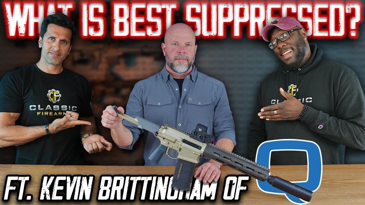 Top 5 Guns To Use With A Suppressor (Ft. Kevin Brittingham From Q)