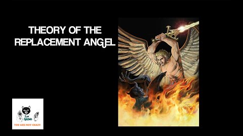 Theory Of The Replacement Angel
