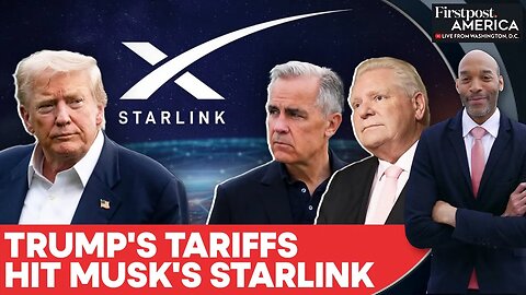 Elon Musk's Starlink Axed In Canada’s Ontario Amid Trump’s Tariff War | Firstpost America | N18G