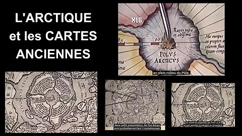 L'ARCTIQUE et le Pôle Nord...Ce que nous révèlent les Cartes anciennes ... (Hd 1080)