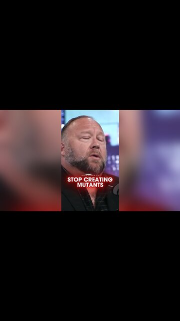 Alex Jones: Do This To Stop Creating Mutant Children - 5/24/21