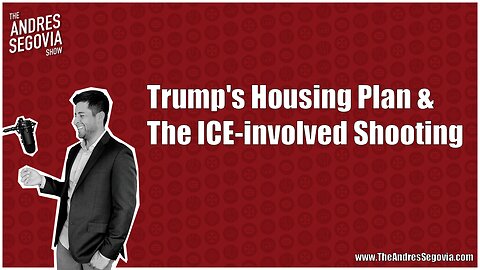 Trump's Housing Plan & The ICE-involved Shooting | Rumble Stream