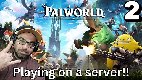 Playing Palworld on a server!! Stream 2