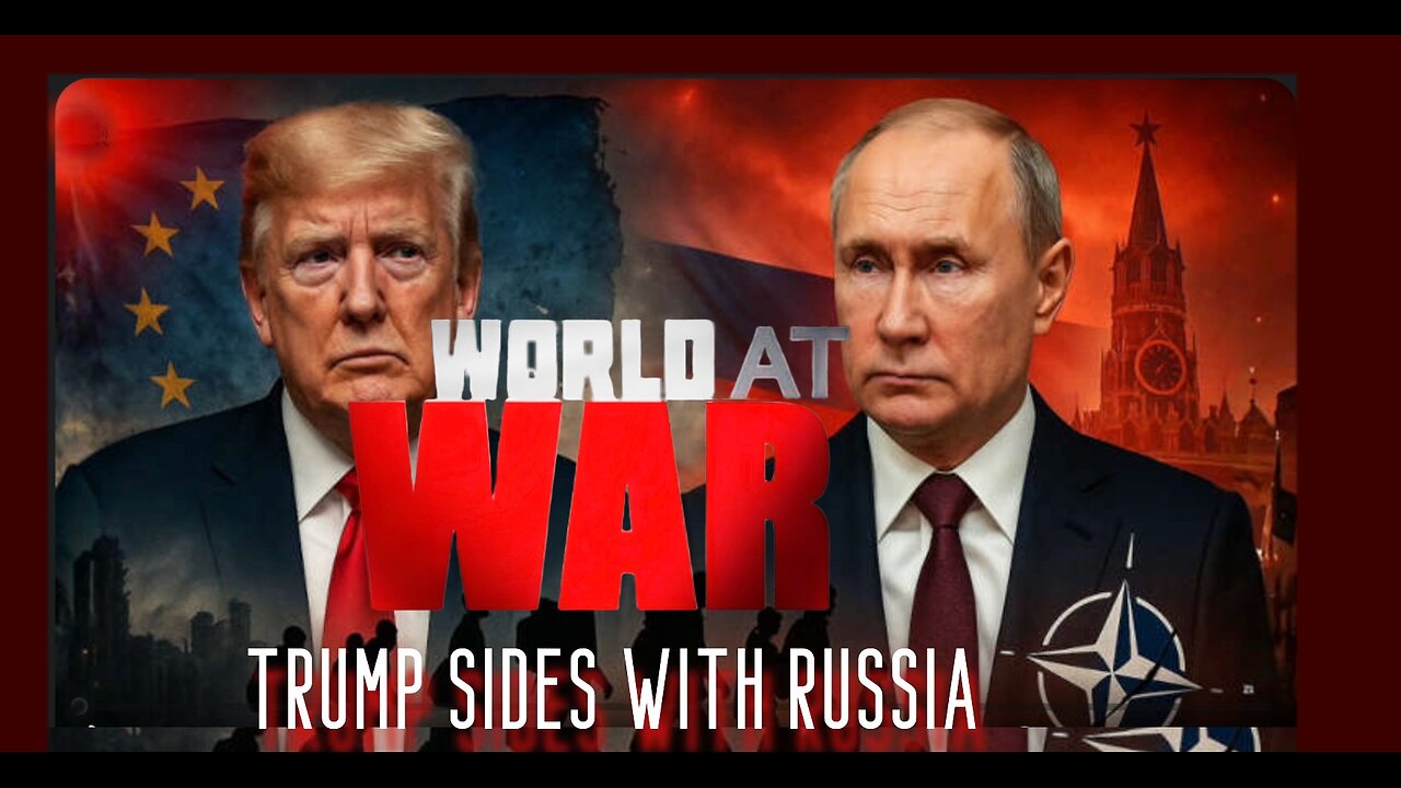 World At WAR with Dean Ryan 'Trump Sides with Russia'