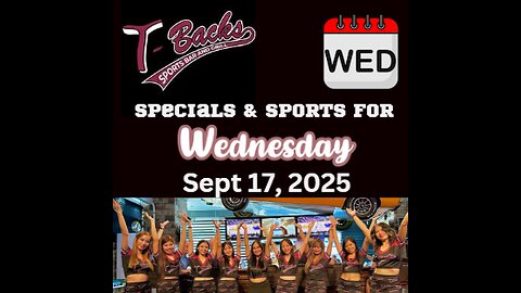 T-Backs Sports Bar and Grill Sports Schedule and Wingsday wing special for Wednesday Sept 17, 2025