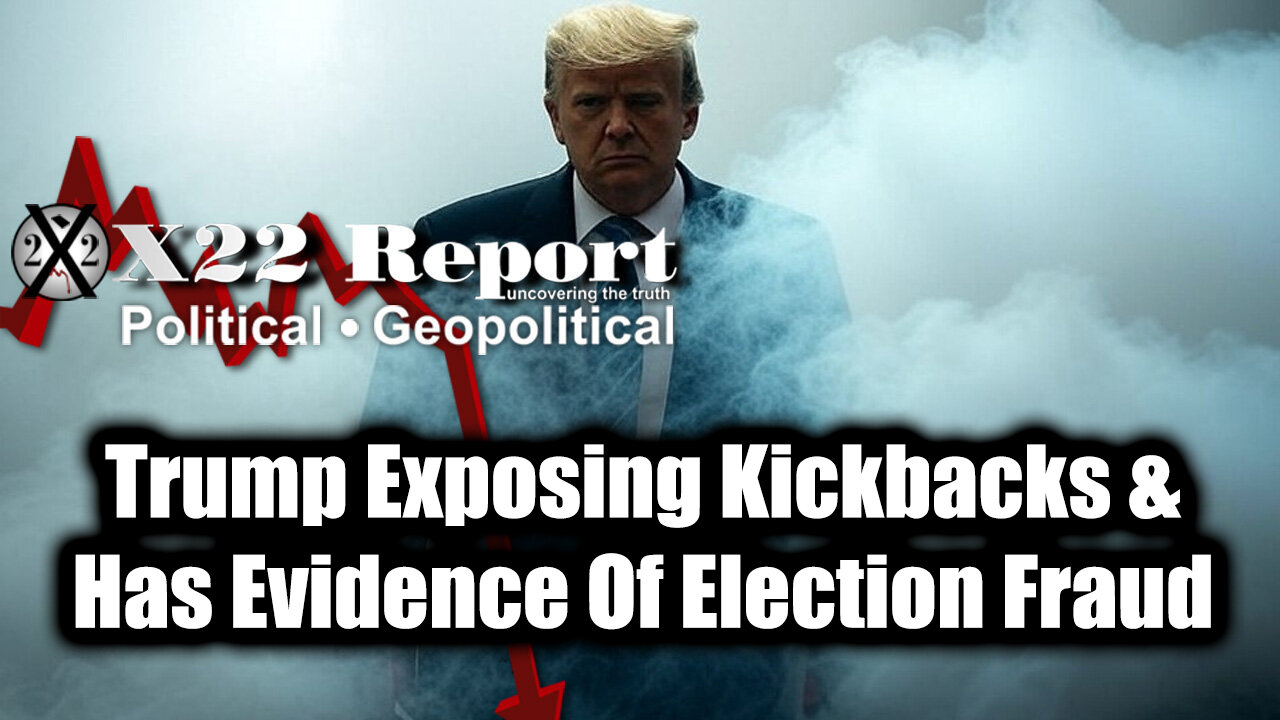 New X22 Report Mar 31 - Trump Exposing Kickbacks & Has Evidence of Election Fraud; GAME OVER