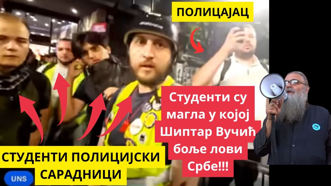 Студенти су магла у којој Шиптар Вучић боље лови Србе!!!
