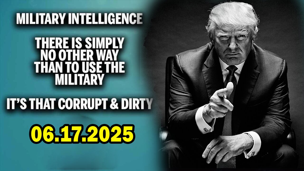 And We Know Urgent Emergency 6.17.25: "Military Intel, Obama On Docket, Comms Heavy, Dems Shot For Supporting Trump"