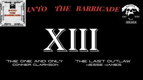 Into the Barricade 13