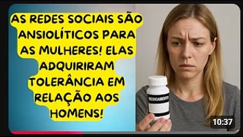 AS REDES SOCIAIS SÃO REMÉDIOS TARJA PRETA PARA AS MULHERES!