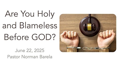 Are You Holy And Blameless before GOD?