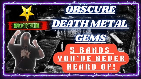 🩸Obscure Death Metal Gems : 5 Bands Youve Never Heard Of🩸