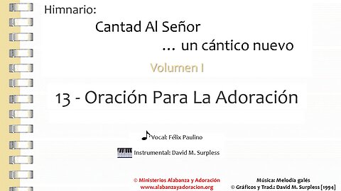 Himnario: Cantad al Señor...un cántico nuevo | Vol. 1 | 13 Oración Para la Adoración (Vocal)