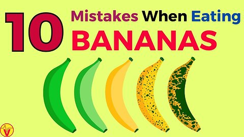 Thrive Safely: Reveal 10 Essential Banana Eating Missteps to Avoid! VJ27
