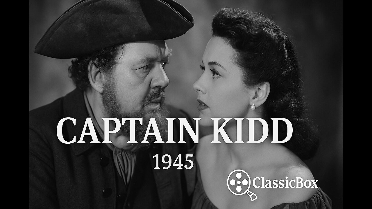 Captain Kidd (1945) | Charles Laughton Pirate Adventure | ClassicBox Films