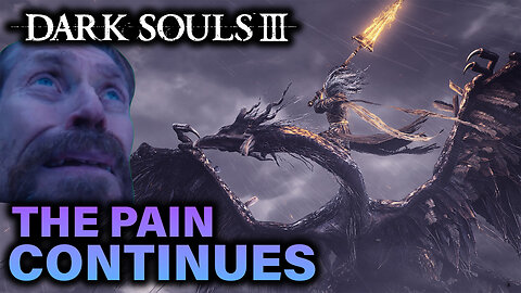🟢THE PAIN CONTINUES! - Dark Souls III🟢 RUMBLE TAKEOVER 🟢
