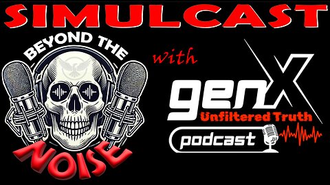 Simulcast with GenX Unfiltered 20250506